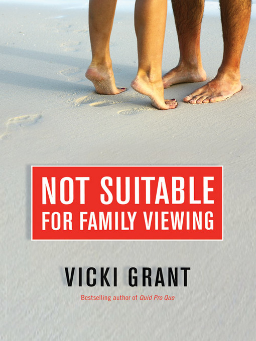 Title details for Not Suitable For Family Viewing by Vicki Grant - Available